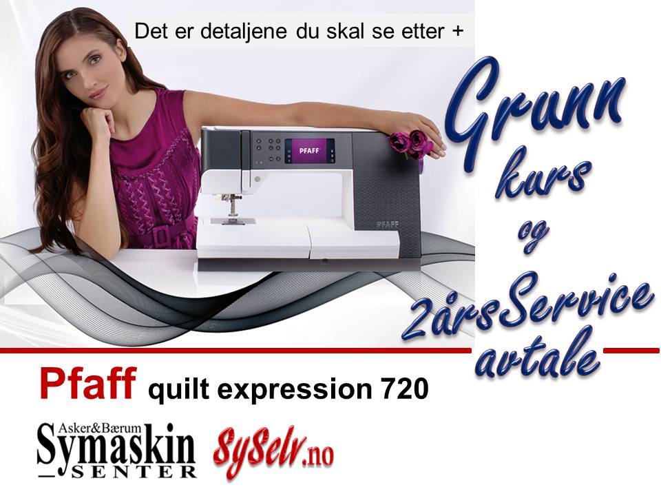 Pfaff Quilt Expression 720 Asker og B rum Symaskinsenter